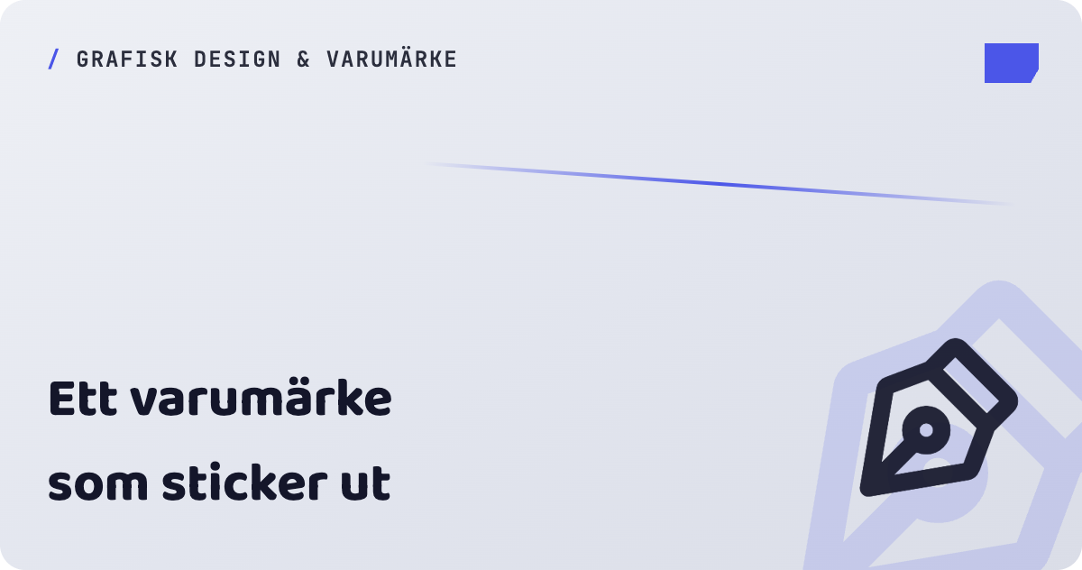 Grafisk design & varumärke